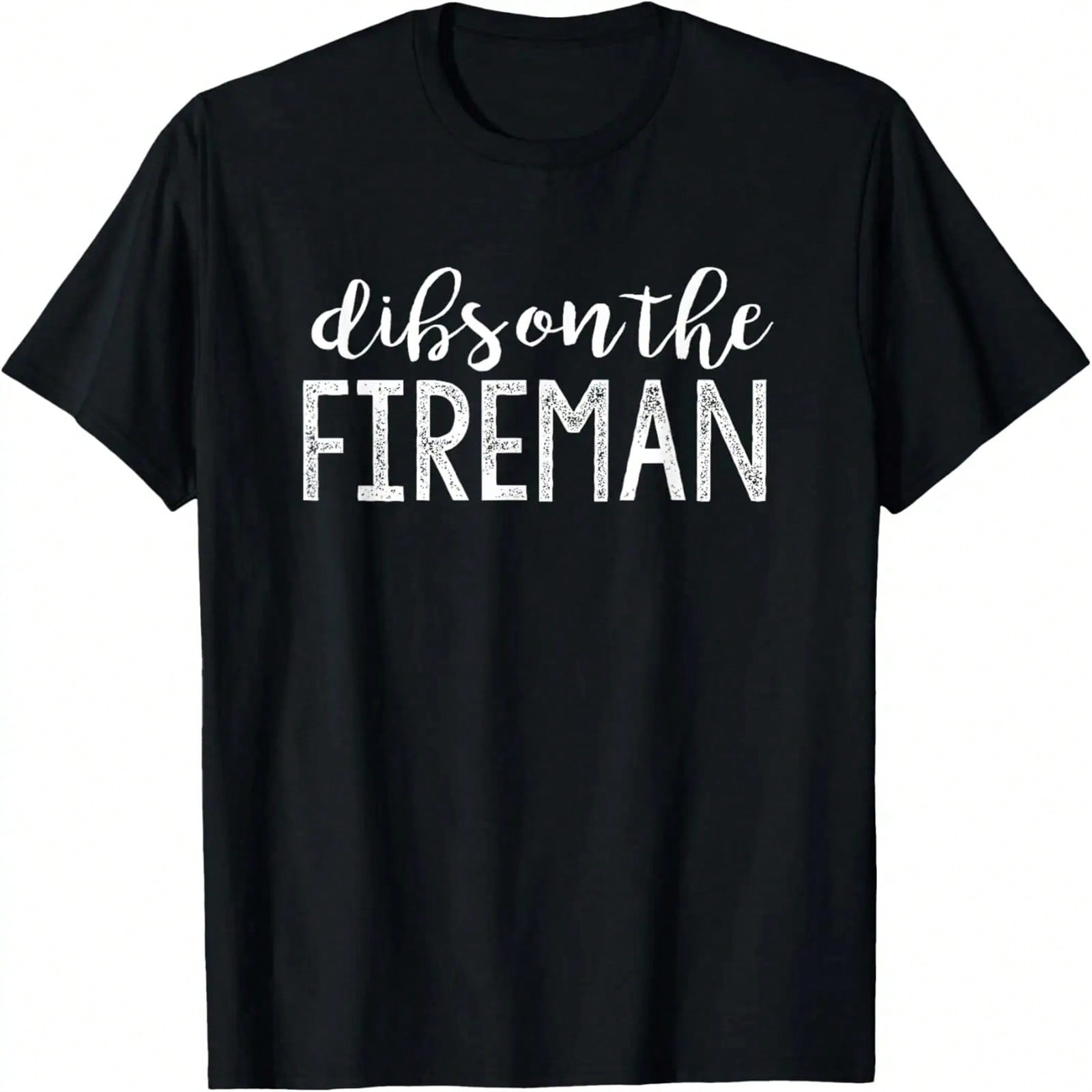 Dibs On The Fireman Wife Friend Firefighter Gift T-Shirt S разноцветный