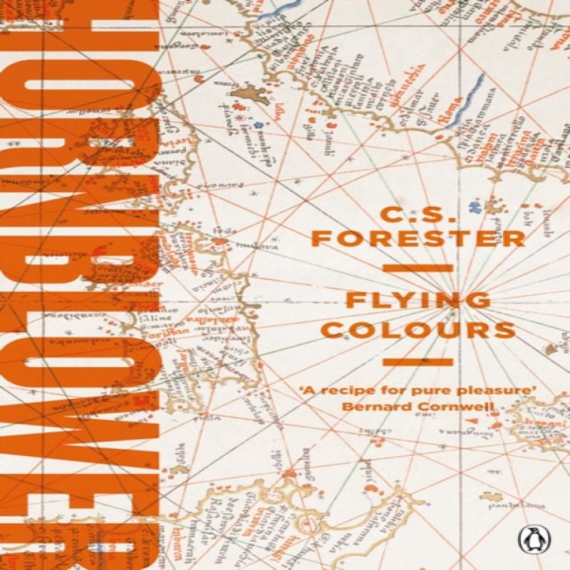 Flying Colours by C.S. Forester Paperback Book 9781405936927