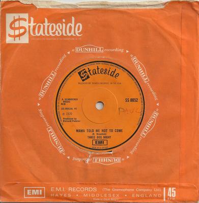 7inch Record THREE DOG NIGHT - Mama Told Me Not To Come / Rock And SS8052 Stateside 1970 UK Rock Used
