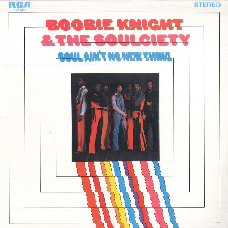 

LP Record BOOBIE KNIGHT & THE SOULCIETY - Soul Ain t No New Thing LSP4608 RCA US Soul/Funk