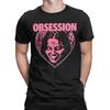 Obsession Movie Funny 100 Cotton Tshirt Obsession Tees Tops For Unisex