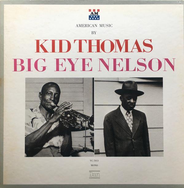

LP Record KID THOMAS BIG EYE NELSON American Music By Kid Thomas Big Ey VC7013 DAN 1972 Japan Jazz Used