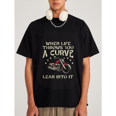 White T-Shirt with Motorcycle and Motivational Quote When Life Throws You A Curve Lean Into It for Casual Wear