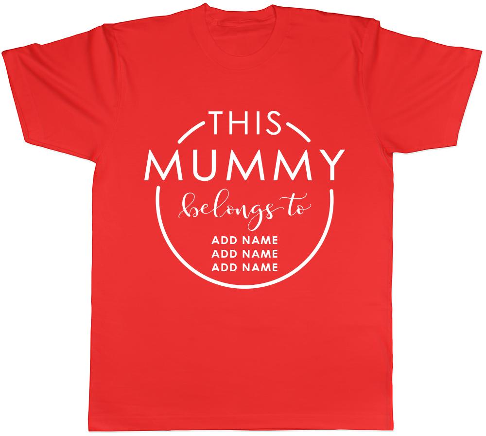 Personalised This Mummy Belongs To Unisex TShirt Tee S