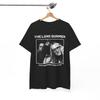 La Maglietta degli Uomini Soli : T-shirt 'Rimani Informato e Vivo', Maglietta Unisex