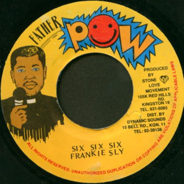 

7inch Record FRANKIE SLY - Six Six Six NONE Father Pow Jamaica Reggae, Ska & Dub Used