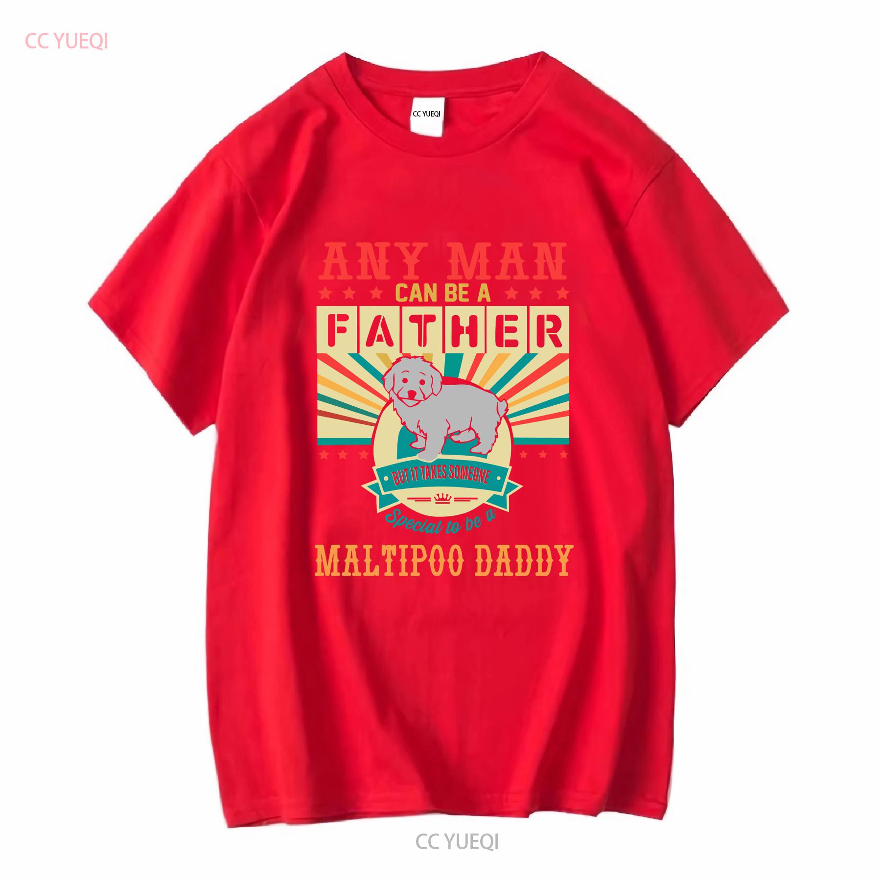 

Any Man Can Be A Father But It Takes Someone Special To Maltipoo Daddy T Shirt Cute Dog Lover Funny Vintage Dad vintage Washed S