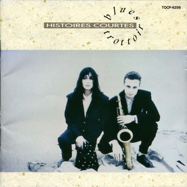 

CD BLUES TROTTOIR - Histoires Courtes (1989) TOCP6256 EMI 1989 Japan Jazz Used