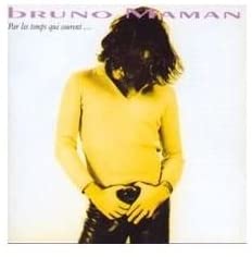 

CD BRUNO MAMAN - Par Les Temps Qui Courent... 592124 Fnac Music 1993 France Pop Used
