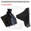Car Gear Shift Knob Lever Stick Gaiter Boot Handbrake Grips Car Anti Slip Parking Hand Brake Boot Cover Case For Opel ASTRA H