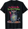 Ich werde das ganze Problem sein T-Shirt