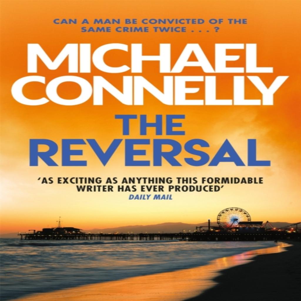 The Reversal by Michael Connelly Paperback Book 9781409157403