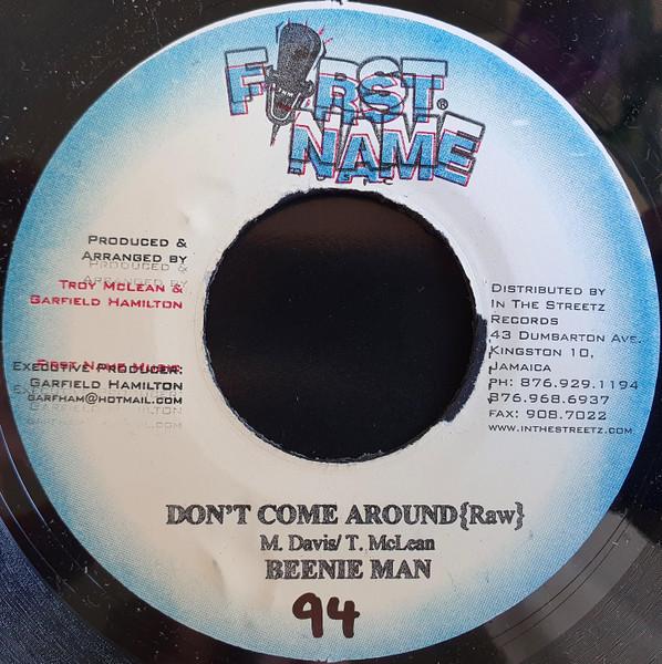 

7-дюймовая пластинка BEENIE MAN - Don t Come Around NONE Имя Муси Ямайка Регги, Ска и Даб Б/У
