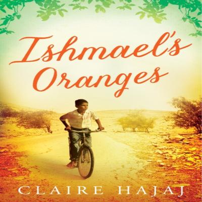 Ishmaels Oranges by Claire Hajaj Paperback Book 9781780746098