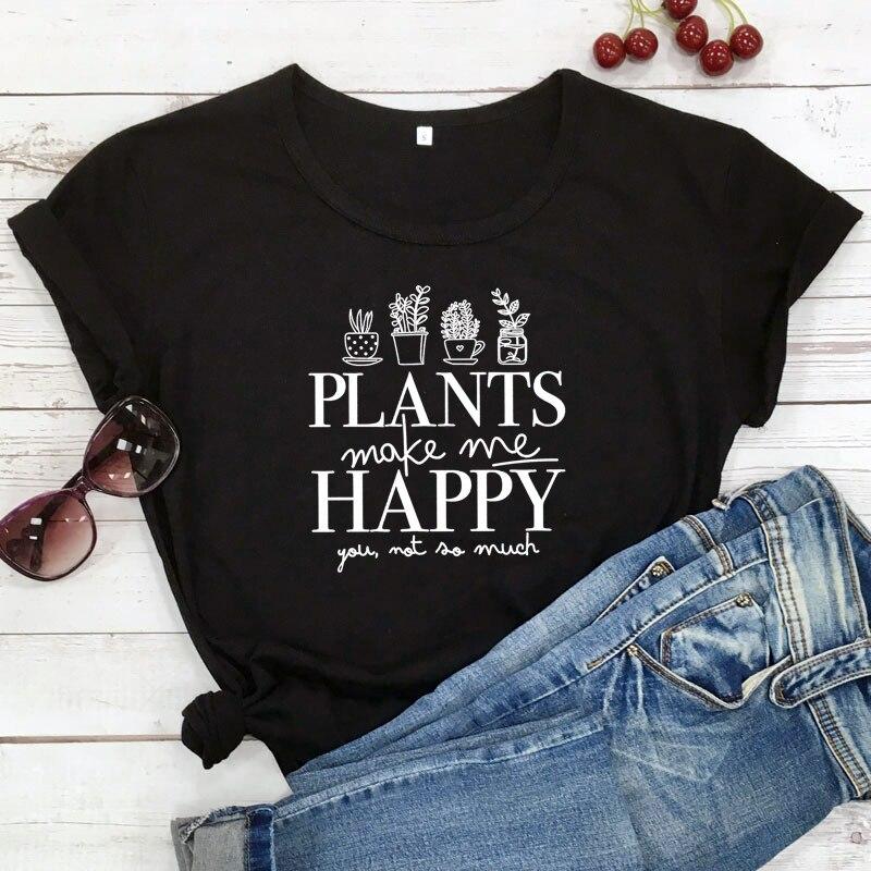 Buy Plants Make Me Happy You Not So Much TShirt Funny Crazy Plant Lady