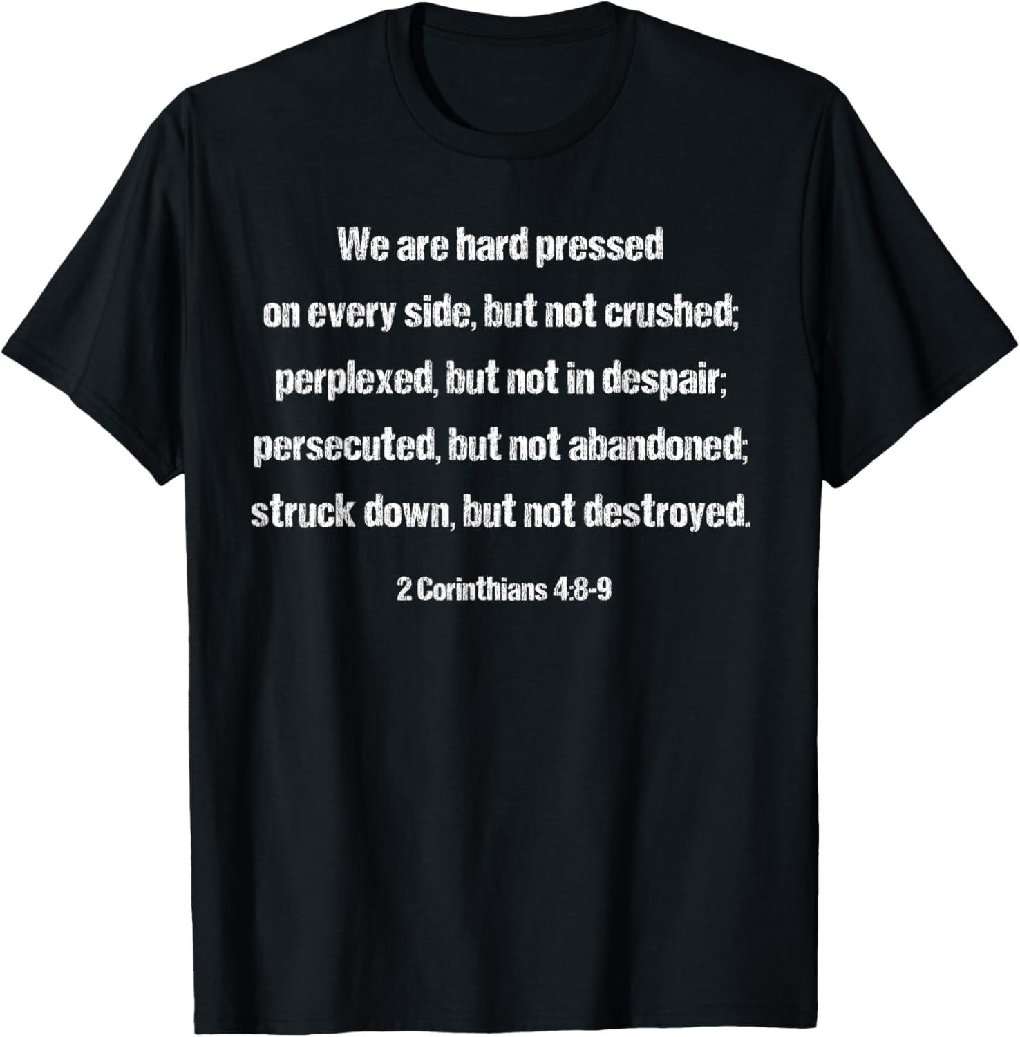 2 Corinthians 4:8 Fear Anxiety Worry Not Destroyed Christian T-Shirt S разноцветный