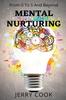 The Mental Nurturing : From 0 To 5 And Beyond Book