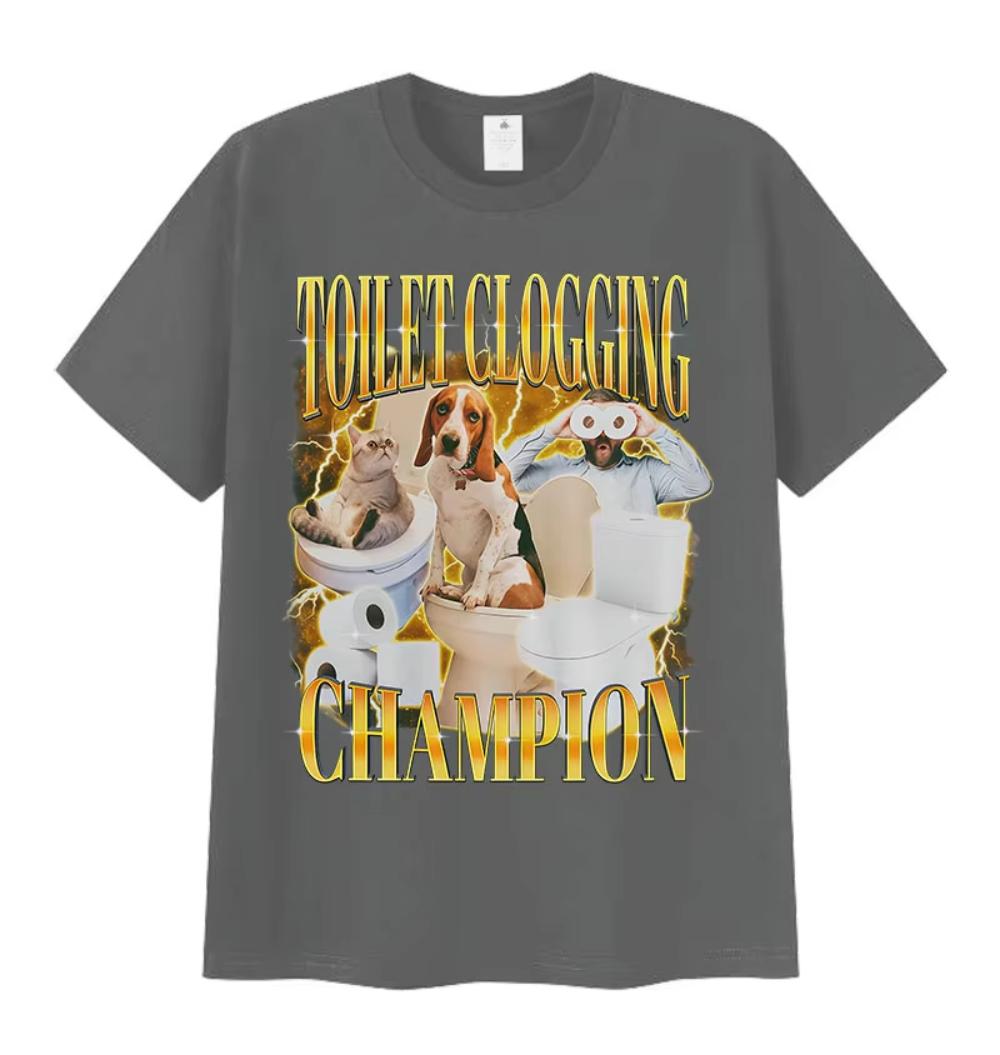 

Toilet Clogging Champion Funny Meme Graphics T Shirt Cute Pet Humor Gift Short Sleeves T-shirts Fashion High Quality Cotton Tees 4XL