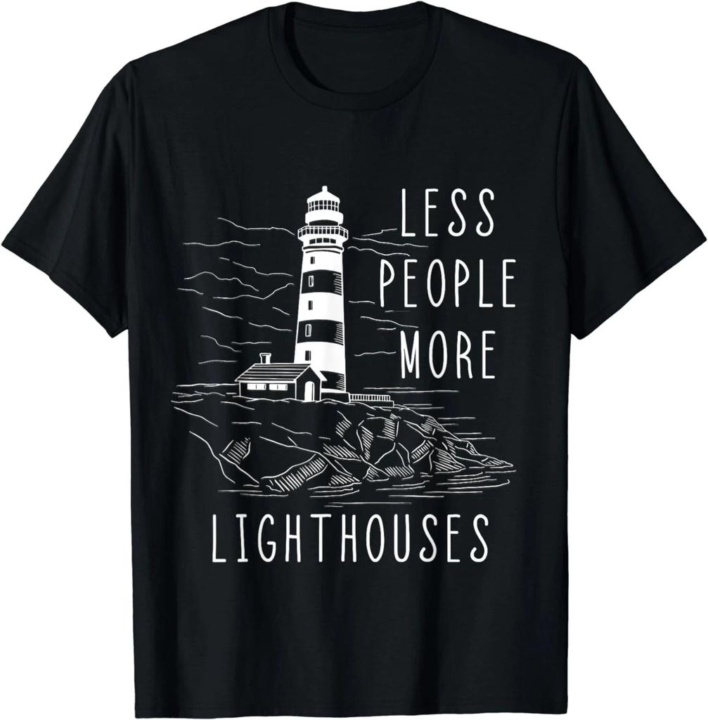 Lighthouse Less People More Lighthouses Seaside Life Sailing Unisex T-Shirt