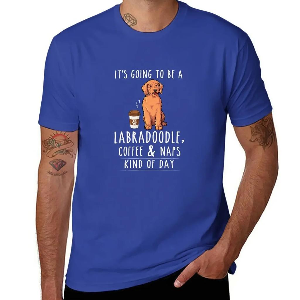 Labradoodle, Coffee and Naps Funny T-Shirt summer top oversizeds fruit of the loom mens t shirts