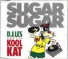 CD D.J. LES  THE KOOL KAT THE ARCHIE  Sugar Sugar OTTD1 Over The Top 1991 UK Dance  Electronica Used