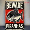 Vintage Piranha Warning Tin Sign Metal Wall Art Retro Home Bar Decor Garage Pub Plaque 8x12 Inch