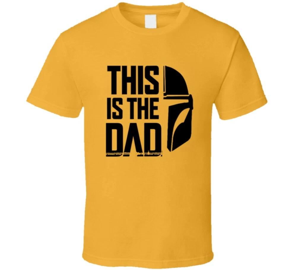 The Is The Dad Funny Father Mandalore Gift T Shirt XL