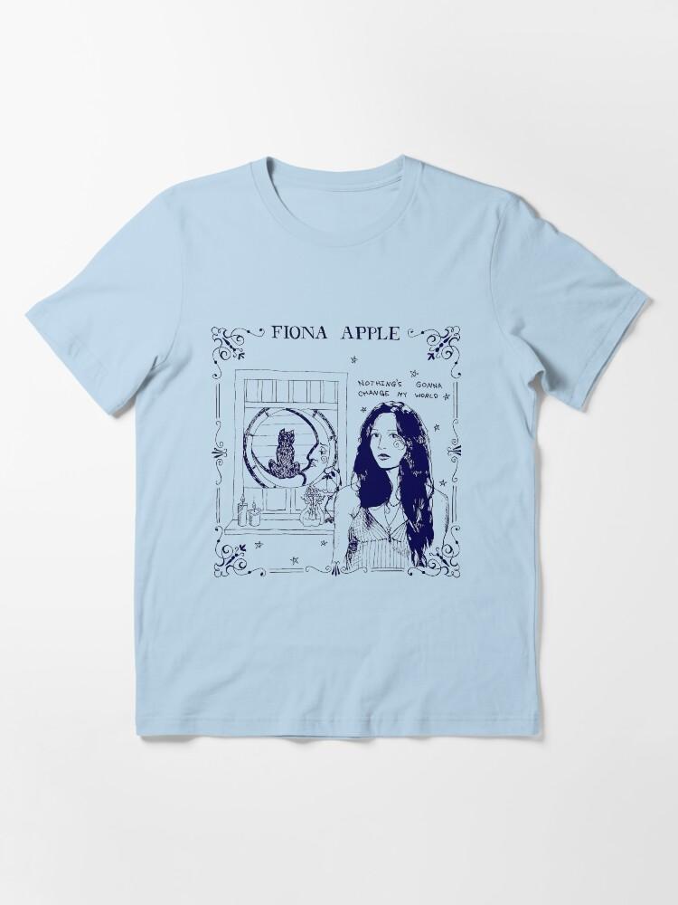 fiona apple Nothing’s Gonna Change My World Essential T-Shirt