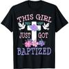 Baptism This Girl Just Got Baptized Christian Communion T-Shirt(1)