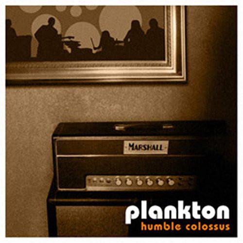 

CD PLANKTON - Humble Colossus GYR012 Grooveyard Reco 2004 US Rock Used