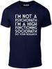 I'm Not a Psychopath Men's T-Shirt Crazy Funny Sociopath Awkward Psycho