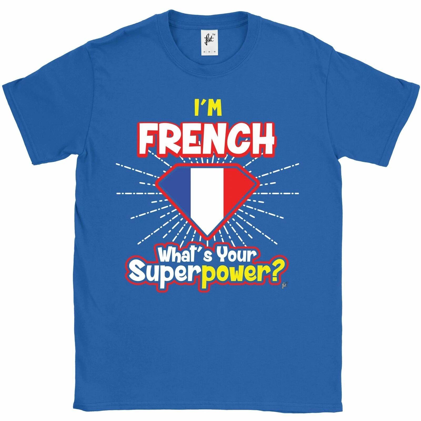I m French - What s Your Superpower? Mens T-Shirt XXXL