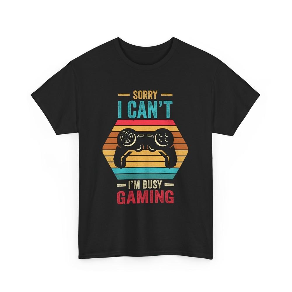 I'm Busy Gaming T-Shirt | Gaming Tee for Gamers | Perfect Shirt for Video Games