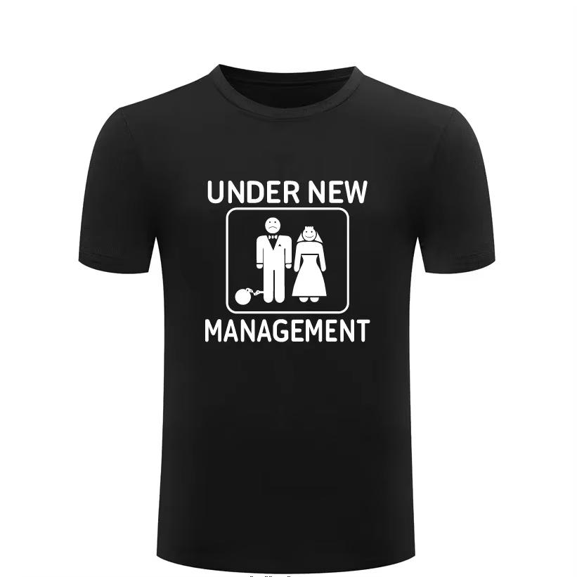 

Under New Management - Bachelor Wedding Party Men s T-Shirt Cotton Men New Short Sleeve O Neck Casual Tee M