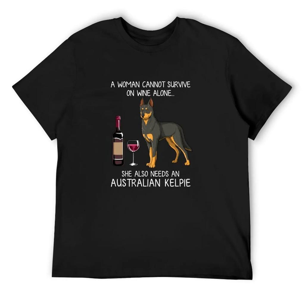 Australian Kelpie and wine Funny dog T-Shirt plus size tops affliction shirts street wear mens graphic t-shirts anime
