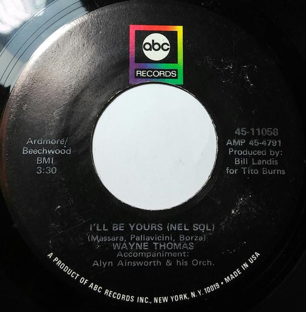 

7-дюймовая пластинка WAYNE THOMAS Ill Be Yours Nel Sol What Shal 4511058 ABC Records 1968 UK SoulFunk Б/у