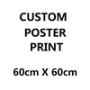 Imprimare afiș personalizată-Încărcați imaginea/fotografie personalizată Fotografie personalizată pe afiș Imprimare acasă/decor de afaceri Imprimare artă de perete 60cm*60cmIN