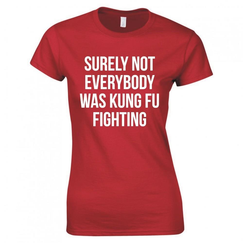 Funny Surely Not Everybody Was Kung Fu Fighting Skinny Fit TShirt S