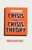The Economic Crisis and Crisis Theory Book
