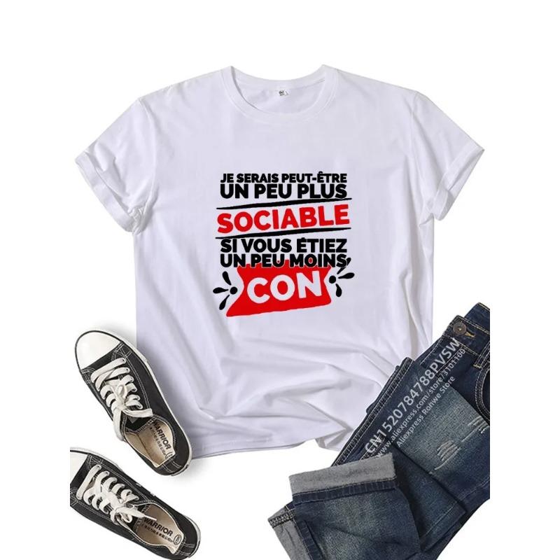 Cadeau Homme Je Serais Peut-être Un Peu Plus Sociable Si Vous Étiez Un Peu Moins Con Women T-Shirt