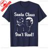 Simple Santa Claus Isnt Real Retro Funny Anti Christmas Humbug Funny Graphic Streetwear T Shirt Regular Cotton Casual Unisex Tee