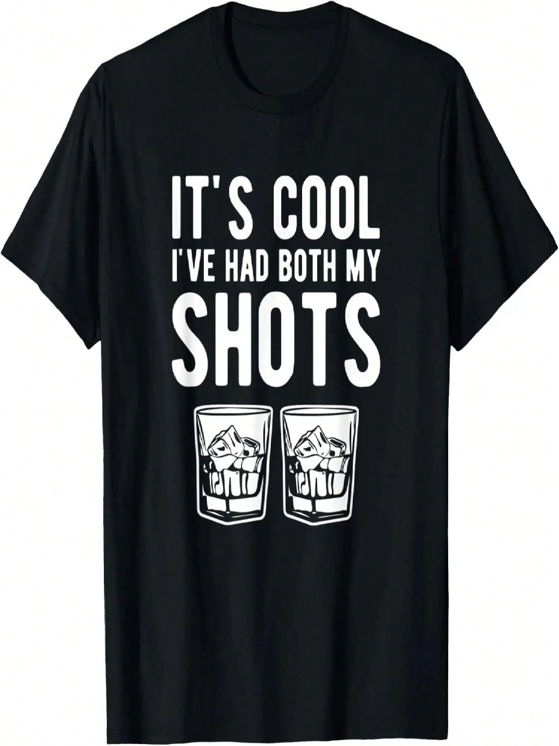It s Cool I ve Had Both My Shots Funny Tequila Whiskey T-Shirt S разноцветный