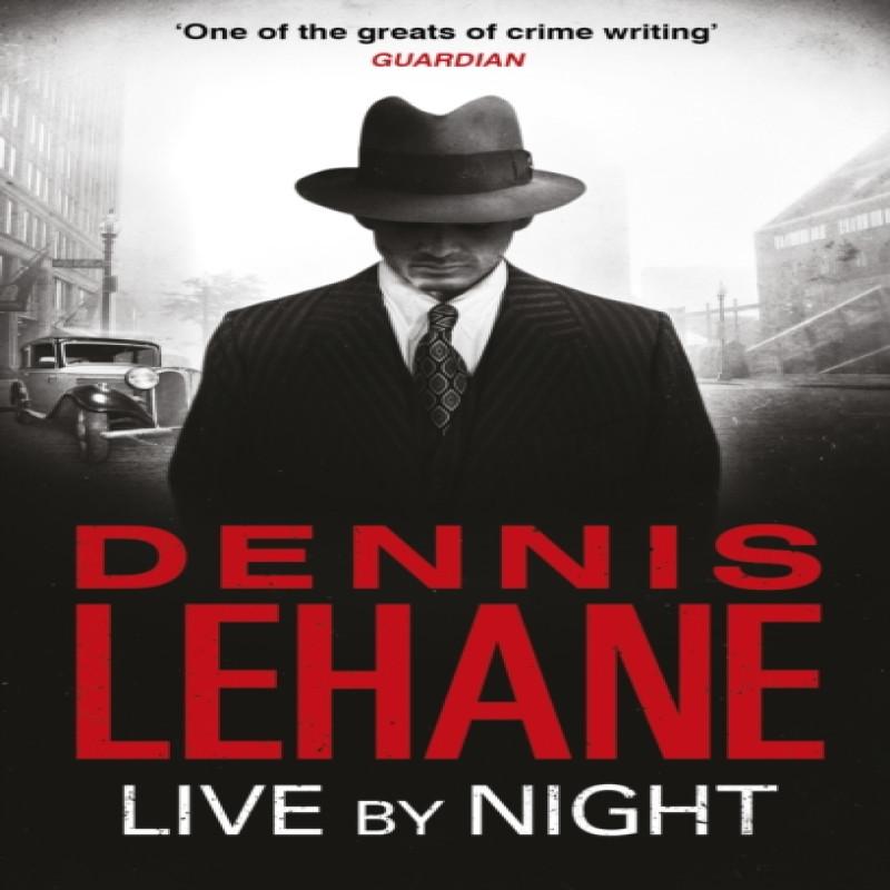 Live by Night by Dennis Lehane Paperback Book 9780349123691