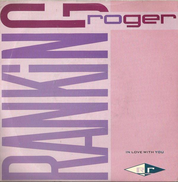 7inch Record RANKING ROGER In Love With You IRM174 I.R.S. Records 1988 UK Reggae Ska Dub Used