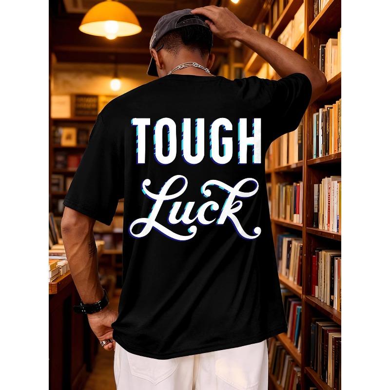 

Men s TOUGH Luck T-Shirt - Streetwear Short Sleeve Round Neck Pullover with Lettering, Regular Fit Casual Summer Top Suitable for Casual Attire 4XL