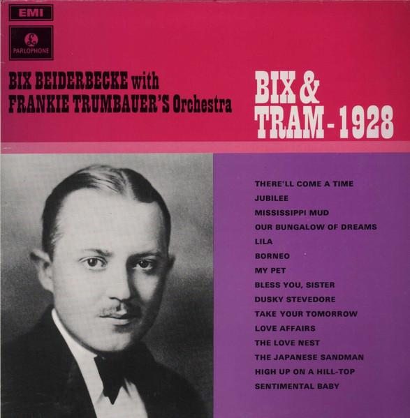 Виниловая пластинка BIX BEIDERBECKE ORCHESTRA Bix And Tram 1928 PMC7100 Parlophone 1970 Великобритания Джаз Б/у