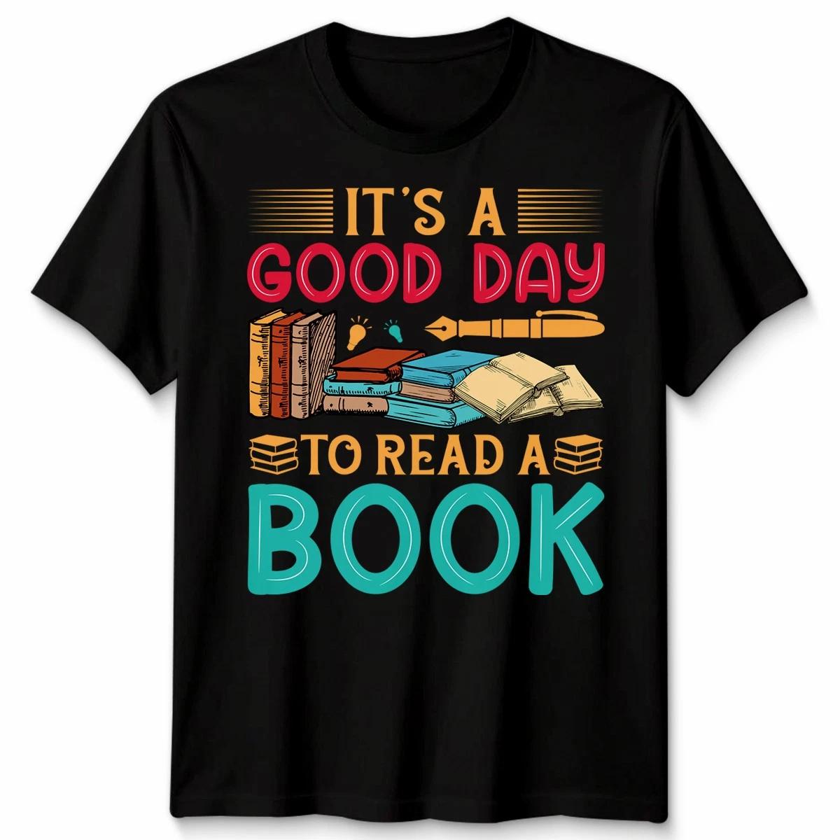 A Good Day To Read A Book Hobbies Reading Mens T-Shirt WoMens Tee Graphic Top 2XL
