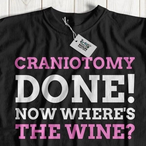 

Funny Craniotomy T-Shirt Head Surgery Gifts Brain Cancer Operation Recovery 2XL