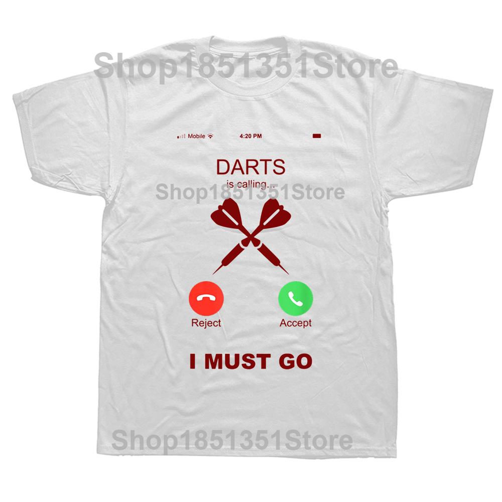 Funny Darts Is Calling T Shirts Graphic Cotton Streetwear Short Sleeve ONeck Harajuku Hip Hop Arrows Tshirt Mens Clothing