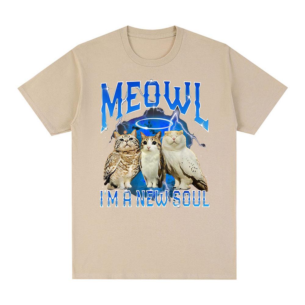 Meowl Cat Owl Funny Meme Im A New Soul Tshirts Mens Clothing Fashion Harajuku Short Sleeves Tees Cotton Summer T Shirts Tops
